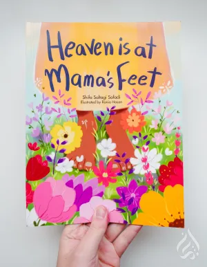 Heaven is at Mama's Feet