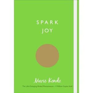Spark Joy by Marie Kondo